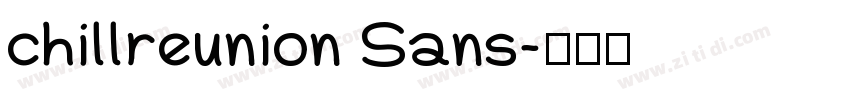 chillreunion Sans字体转换